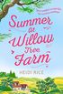 Summer At Willow Tree Farm: The Perfect Romantic Escape (English Edition)