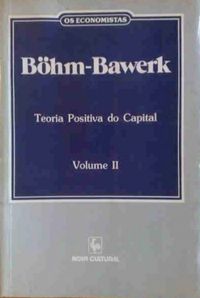 Teoria Positiva do Capital - Volume II