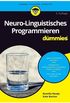 Neuro-Linguistisches Programmieren fr Dummies