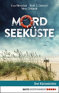 Mordseekste: Drei Kstenkrimis (German Edition)