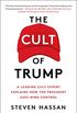 The Cult of Trump: A Leading Cult Expert Explains How the President Uses Mind Control (English Edition)