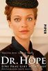 Dr. Hope  Eine Frau gibt nicht auf: Deutschlands erste rztin (German Edition)