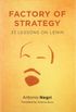 Factory of Strategy: Thirty-Three Lessons on Lenin