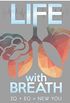 Life With Breath: IQ + EQ = NEW YOU (English Edition)