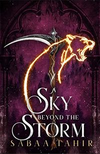 A Sky Beyond the Storm: The jaw-dropping finale to the New York Times bestselling fantasy series that began with AN EMBER IN THE ASHES (Ember Quartet, Book 4) (English Edition)