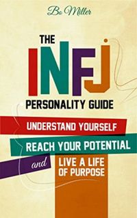 The INFJ Personality Guide