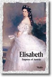 Elisabeth Empress of Austria