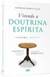 Vivendo a Doutrina Esprita - Volume 4