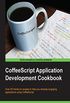 CoffeeScript Application Development Cookbook (English Edition)