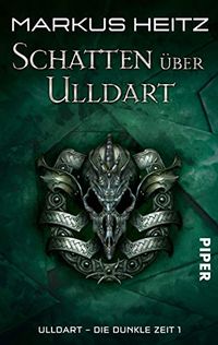 Schatten ber Ulldart: Ulldart - Die Dunkle Zeit 1 (German Edition)