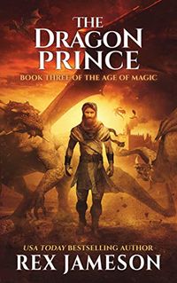The Dragon Prince (The Age of Magic Book 3) (English Edition)