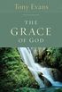 The Grace of God (Tony Evans Speaks Out On...) (English Edition)