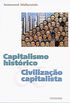 Capitalismo Histrico e Civilizao Capitalista