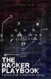 The Hacker Playbook: Practical Guide to Penetration Testing