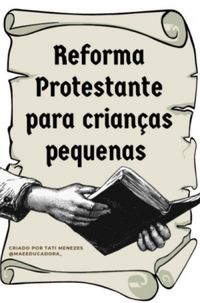 Reforma Protestante para Crianas Pequenas