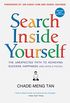 Search Inside Yourself: The Unexpected Path to Achieving Success, Happiness (and World Peace) (English Edition)