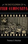 The Encyclopedia of Film Composers (English Edition)