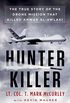 Hunter Killer: The True Story of the Drone Mission That Killed Anwar al-Awlaki (English Edition)
