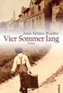 Vier Sommer lang (German Edition)