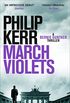 March Violets: Discover Bernie Gunther, 