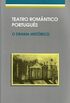 Teatro romntico portugus : O drama histrico