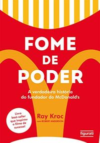 Fome de poder: A verdadeira histria do fundador do McDonald