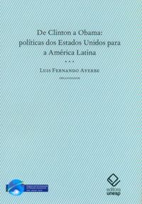 De Clinton a Obama - Polticas dos Estados Unidos para a Amrica Latina