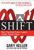 SHIFT:  How Top Real Estate Agents Tackle Tough Times (English Edition)