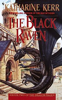 The Black Raven: Book Two of the Dragon Mage (Deverry Series-Act Three: The Dragon Mage 2) (English Edition)
