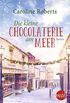 Die kleine Chocolaterie am Meer: Ein winterlicher Wohlfhlroman (German Edition)