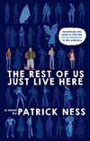 The Rest of Us Just Live Here (Signed Edition)