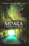 Moara, a Princesa dos Incas