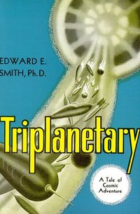 Triplanetary: A Tale of Cosmic Adventure