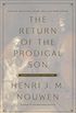 The Return of the Prodigal Son Anniversary Edition: A Special Two-in-One Volume, including Home Tonight (English Edition)