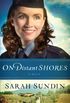 On Distant Shores (Wings of the Nightingale Book #2): A Novel (English Edition)