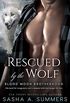 Rescued by the Wolf (Blood Moon Brotherhood Book 2) (English Edition)