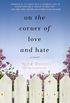 On the Corner of Love and Hate (Volume 1)