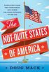 The Not-Quite States of America: Dispatches from the Territories and Other Far-Flung Outposts of the USA (English Edition)