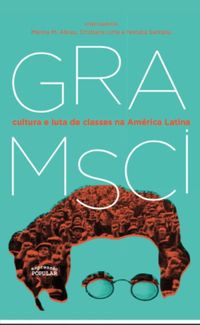 Gramsci  cultura e luta de classes na Amrica Latina