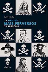 Os Piratas mais Perversos da Histria