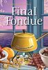 Final Fondue (A Five-Ingredient Mystery Book 3) (English Edition)