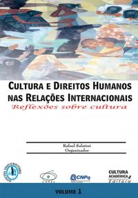 Cultura e Direitos Humanos nas Relaes Internacionais