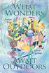 What Wonders Await Outdoors (English Edition)