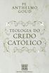 Teologia do Credo Catlico