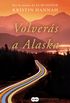 Volvers a Alaska / The Great Alone