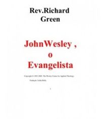 John Wesley, o evangelista