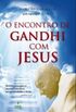 O Encontro de Gandhi com Jesus