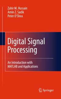 Digital Signal Processing: An Introduction with MATLAB and Applications (English Edition)