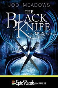 The Black Knife (Orphan Queen Book 4) (English Edition)