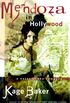 Mendoza in Hollywood: A Novel of the Company